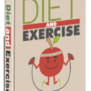 Diet and Exercise