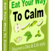 Eat Your Way To Calm